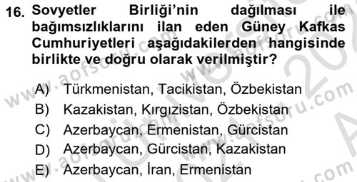 Orta Asya ve Kafkaslarda Siyaset Dersi 2021 - 2022 Yılı (Vize) Ara Sınav Soruları 16. Soru