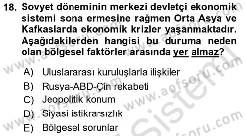 Orta Asya ve Kafkaslarda Siyaset Dersi 2021 - 2022 Yılı (Vize) Ara Sınav Soruları 18. Soru
