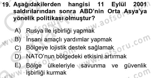 Orta Asya ve Kafkaslarda Siyaset Dersi 2021 - 2022 Yılı (Vize) Ara Sınav Soruları 19. Soru
