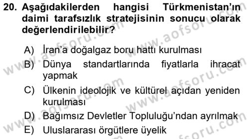 Orta Asya ve Kafkaslarda Siyaset Dersi 2021 - 2022 Yılı (Vize) Ara Sınav Soruları 20. Soru