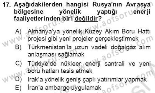 Orta Asya ve Kafkaslarda Siyaset Dersi 2021 - 2022 Yılı (Final) Dönem Sonu Sınav Soruları 17. Soru