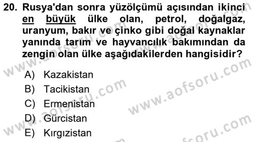 Orta Asya ve Kafkaslarda Siyaset Dersi 2022 - 2023 Yılı (Vize) Ara Sınavı 20. Soru