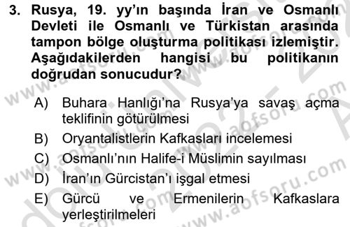 Orta Asya ve Kafkaslarda Siyaset Dersi 2022 - 2023 Yılı (Vize) Ara Sınav Soruları 3. Soru