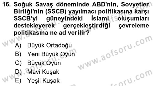 Orta Asya ve Kafkaslarda Siyaset Dersi 2022 - 2023 Yılı (Final) Dönem Sonu Sınav Soruları 16. Soru