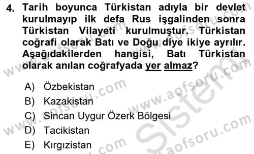 Orta Asya ve Kafkaslarda Siyaset Dersi 2022 - 2023 Yılı (Final) Dönem Sonu Sınav Soruları 4. Soru