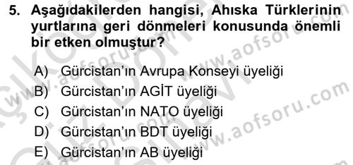Orta Asya ve Kafkaslarda Siyaset Dersi 2022 - 2023 Yılı (Final) Dönem Sonu Sınav Soruları 5. Soru
