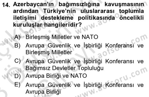 Orta Asya ve Kafkaslarda Siyaset Dersi 2022 - 2023 Yılı Yaz Okulu Sınav Soruları 14. Soru