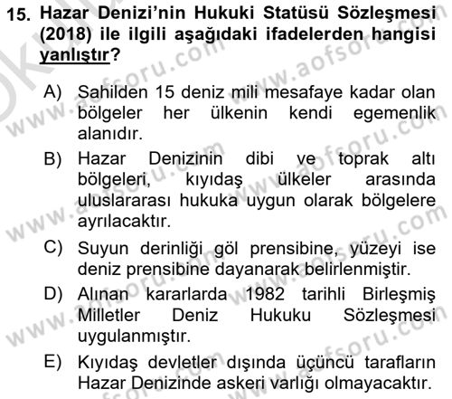 Orta Asya ve Kafkaslarda Siyaset Dersi 2022 - 2023 Yılı Yaz Okulu Sınav Soruları 15. Soru
