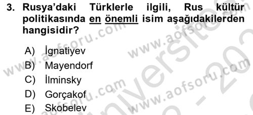 Orta Asya ve Kafkaslarda Siyaset Dersi 2022 - 2023 Yılı Yaz Okulu Sınav Soruları 3. Soru