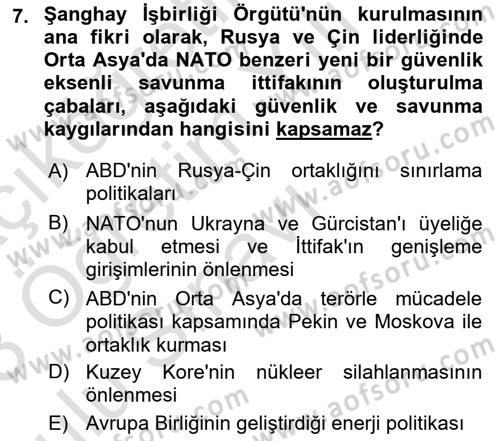 Orta Asya ve Kafkaslarda Siyaset Dersi 2022 - 2023 Yılı Yaz Okulu Sınav Soruları 7. Soru