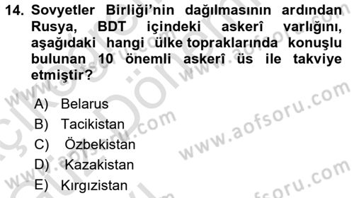 Orta Asya ve Kafkaslarda Siyaset Dersi 2023 - 2024 Yılı (Vize) Ara Sınav Soruları 14. Soru