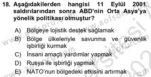 Orta Asya ve Kafkaslarda Siyaset Dersi 2023 - 2024 Yılı (Vize) Ara Sınav Soruları 18. Soru