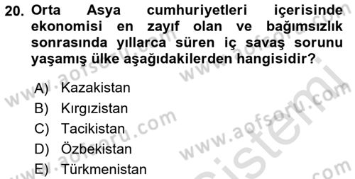 Orta Asya ve Kafkaslarda Siyaset Dersi 2023 - 2024 Yılı (Vize) Ara Sınav Soruları 20. Soru