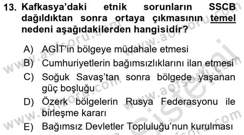 Orta Asya ve Kafkaslarda Siyaset Dersi 2023 - 2024 Yılı (Final) Dönem Sonu Sınav Soruları 13. Soru
