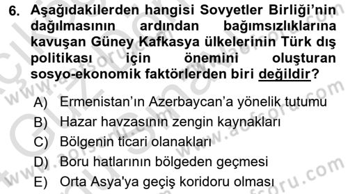 Orta Asya ve Kafkaslarda Siyaset Dersi 2023 - 2024 Yılı (Final) Dönem Sonu Sınav Soruları 6. Soru
