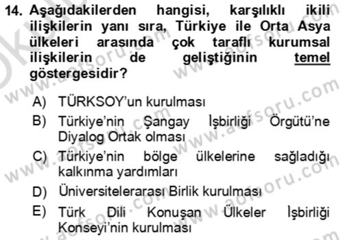 Orta Asya ve Kafkaslarda Siyaset Dersi 2023 - 2024 Yılı Yaz Okulu Sınav Soruları 14. Soru