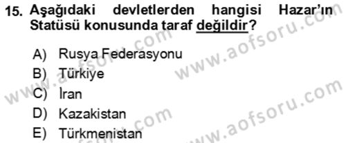 Orta Asya ve Kafkaslarda Siyaset Dersi 2023 - 2024 Yılı Yaz Okulu Sınav Soruları 15. Soru