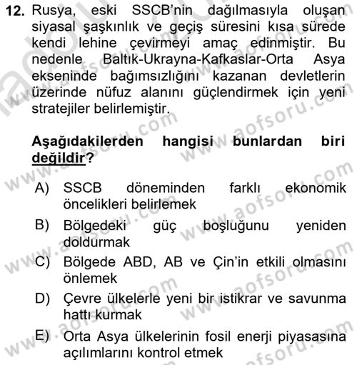 Orta Asya ve Kafkaslarda Siyaset Dersi 2024 - 2025 Yılı (Vize) Ara Sınav Soruları 12. Soru