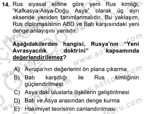 Orta Asya ve Kafkaslarda Siyaset Dersi 2024 - 2025 Yılı (Vize) Ara Sınav Soruları 14. Soru