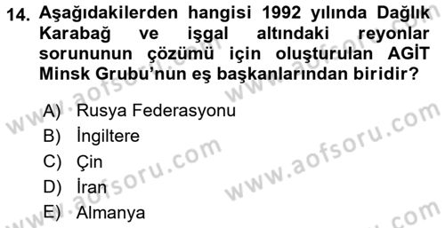 Orta Asya ve Kafkaslarda Siyaset Dersi 2024 - 2025 Yılı (Final) Dönem Sonu Sınav Soruları 14. Soru