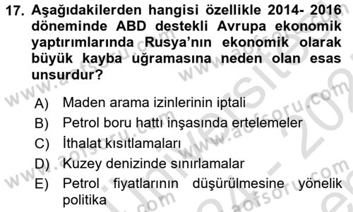 Orta Asya ve Kafkaslarda Siyaset Dersi 2024 - 2025 Yılı (Final) Dönem Sonu Sınav Soruları 17. Soru