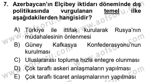Orta Asya ve Kafkaslarda Siyaset Dersi 2024 - 2025 Yılı (Final) Dönem Sonu Sınav Soruları 7. Soru
