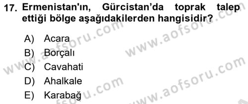Orta Asya ve Kafkaslarda Siyaset Dersi 2024 - 2025 Yılı Yaz Okulu Sınav Soruları 17. Soru
