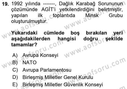 Orta Asya ve Kafkaslarda Siyaset Dersi 2024 - 2025 Yılı Yaz Okulu Sınav Soruları 19. Soru