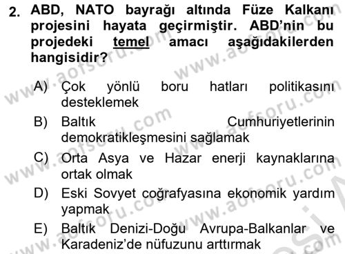 Orta Asya ve Kafkaslarda Siyaset Dersi 2024 - 2025 Yılı Yaz Okulu Sınav Soruları 2. Soru