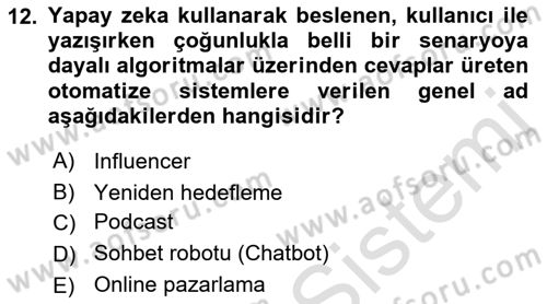 Sosyal Medyaya Giriş Dersi 2019 - 2020 Yılı (Vize) Ara Sınav Soruları 12. Soru