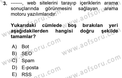 Sosyal Medyaya Giriş Dersi 2019 - 2020 Yılı (Vize) Ara Sınav Soruları 3. Soru