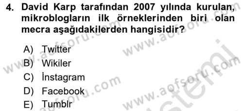 Sosyal Medyaya Giriş Dersi 2019 - 2020 Yılı (Vize) Ara Sınav Soruları 4. Soru