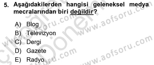Sosyal Medyaya Giriş Dersi 2019 - 2020 Yılı (Vize) Ara Sınav Soruları 5. Soru