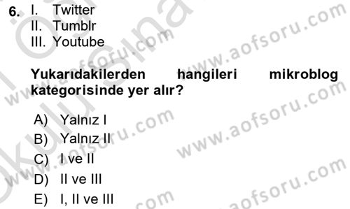 Sosyal Medyaya Giriş Dersi 2020 - 2021 Yılı Yaz Okulu Sınav Soruları 6. Soru
