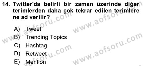 Sosyal Medya Platformları Dersi 2023 - 2024 Yılı (Vize) Ara Sınav Soruları 14. Soru