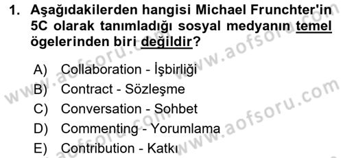 Sosyal Medya Platformları Dersi 2023 - 2024 Yılı (Final) Dönem Sonu Sınav Soruları 1. Soru