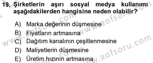 Sosyal Medya Platformları Dersi 2023 - 2024 Yılı (Final) Dönem Sonu Sınav Soruları 19. Soru