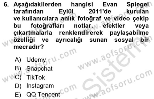Sosyal Medya Platformları Dersi 2023 - 2024 Yılı (Final) Dönem Sonu Sınav Soruları 6. Soru
