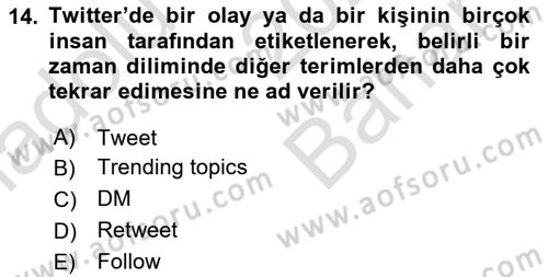 Sosyal Medya Platformları Dersi 2024 - 2025 Yılı (Vize) Ara Sınav Soruları 14. Soru