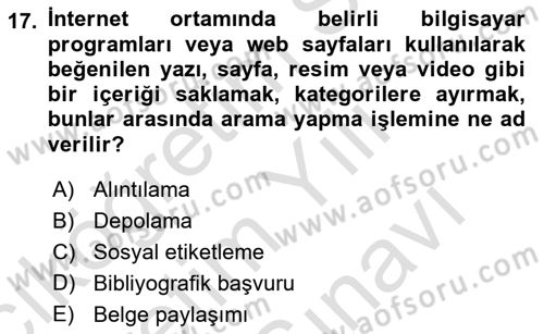 Sosyal Medya Platformları Dersi 2024 - 2025 Yılı (Vize) Ara Sınav Soruları 17. Soru