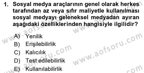 Sosyal Medya Platformları Dersi 2024 - 2025 Yılı (Final) Dönem Sonu Sınav Soruları 1. Soru