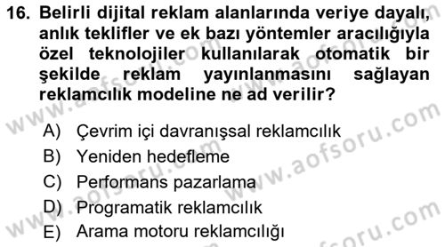 Dijital Çağda Reklam Dersi 2021 - 2022 Yılı (Final) Dönem Sonu Sınav Soruları 16. Soru