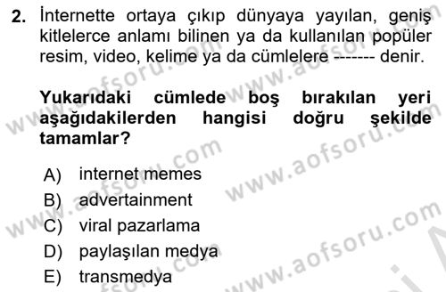 Dijital Çağda Reklam Dersi 2022 - 2023 Yılı Yaz Okulu Sınav Soruları 2. Soru
