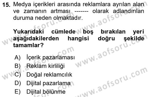 Dijital Çağda Reklam Dersi 2023 - 2024 Yılı (Vize) Ara Sınav Soruları 15. Soru