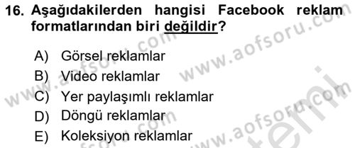 Dijital Çağda Reklam Dersi 2023 - 2024 Yılı (Vize) Ara Sınav Soruları 16. Soru