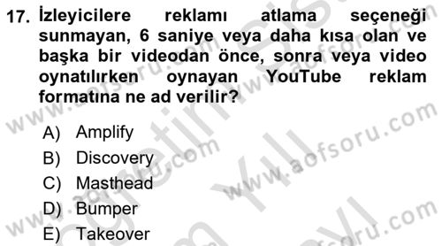 Dijital Çağda Reklam Dersi 2023 - 2024 Yılı (Vize) Ara Sınav Soruları 17. Soru