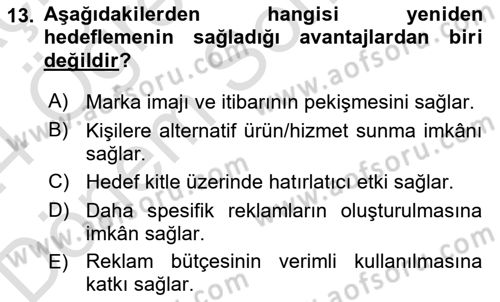 Dijital Çağda Reklam Dersi 2023 - 2024 Yılı (Final) Dönem Sonu Sınav Soruları 13. Soru