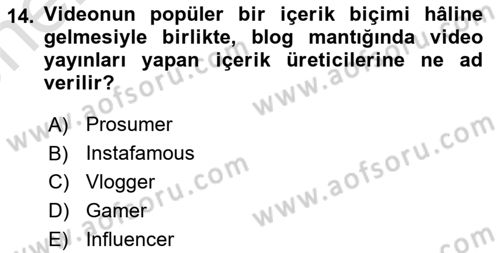 Dijital Çağda Reklam Dersi 2024 - 2025 Yılı (Vize) Ara Sınav Soruları 14. Soru