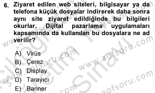 Dijital Çağda Reklam Dersi 2024 - 2025 Yılı (Vize) Ara Sınav Soruları 6. Soru