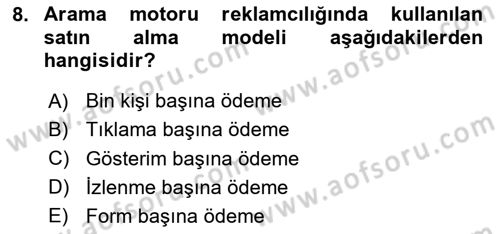 Dijital Çağda Reklam Dersi 2024 - 2025 Yılı (Vize) Ara Sınav Soruları 8. Soru